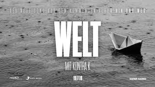 Xavier Naidoo - Welt feat. Kontra K Official Audio