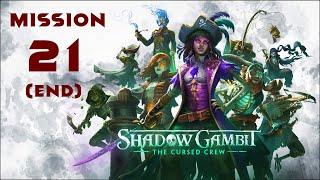 Shadow Gambit The Cursed Crew Walkthrough Mission 21 HARD {END} No Commentary