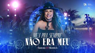 Simone Mendes - MEU PRA SEMPRE NÃO ERA MEU Cantando Sua História