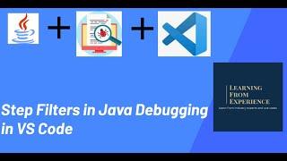 Step Filters in Java Debugging in VS Code - How To Use Them