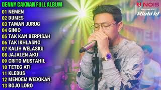 NEMEN - DUMES - TAMAN JURUG  DENNY CAKNAN FULL ALBUM TERBARU 2023