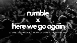 Fred Again & Skrillex x David Guetta  Rumble x Here We Go Again