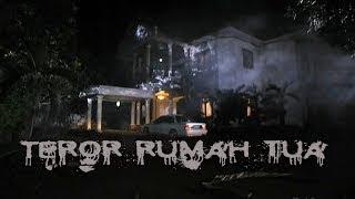 Te r0r Rumah Tua • HOROR MOVIE