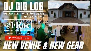 DJ Gig Log and Venue Tour  The Barn at White Pine Acres in Marietta Ohio