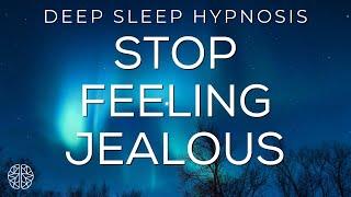 How to stop being Jealous & Controlling  How to Stop being Insecure  Hypnotherapy Unleashed