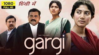 Gargi Full Movie In Hindi Dubbed 2022 Sai Pallavi Kaali Venkat  Sony Liv 1080p HD Facts & Review