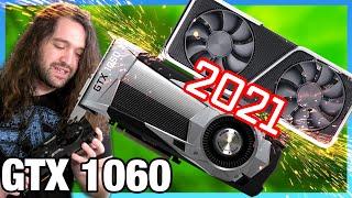 NVIDIA GTX 1060 in 2021 Revisit Benchmarks vs. 2060 3060 6800 & More