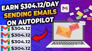 Send Emails Get Paid $304 On Autopilot *FREE Tutorial*  Make Money Online Sending Emails