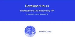WordPress Developer Hours Interactivity API APACEMEA