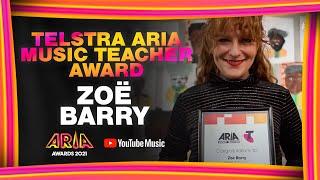 Zoë Barry wins Telstra ARIA Music Teacher Award  2021 ARIA Awards