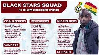 LEAKED BLACK STARS FINAL 25-MAN SQUAD FOR AFCON 2025 QUALIFIERS AGAINST SUDAN  +YEBOAH & MENSAH