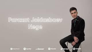 Paraxat Joldasbaev-Nege official music