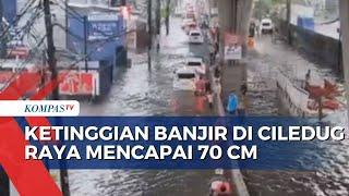 Banjir di Ciledug Raya Mencapai 70 cm Kendaraan Mogok Usai Terobos Banjir