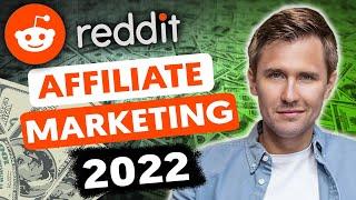 How to Do Affiliate Marketing on Reddit In 2022 Step-By-Step Tutorial