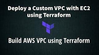 Create VPC Using Terraform AWS  Create AWS VPC Using Terraform  Terraform Create VPC
