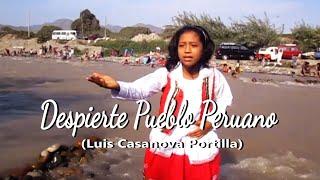 DESPIERTE PUEBLO PERUANO  EN LA VOZ DE MILAGRITOS CASANOVA