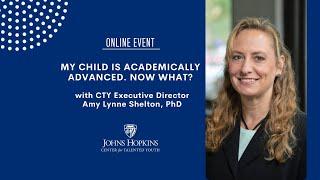 My Child is Academically Advanced. Now What?  Johns Hopkins Center for Talented Youth