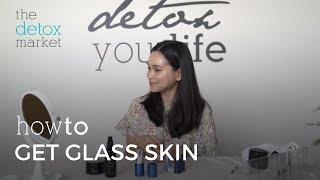 How to Get Glass Skin