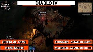 Diablo IV Tutti i collezionabili - Scosglen - Altari di Lilith Scosglen - Altars of Lilith