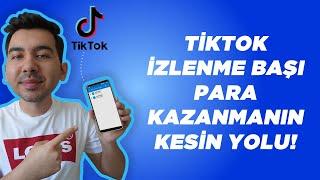 TİKTOK İZLENME BAŞI NASIL PARA KAZANILIR?  TİKTOK PARA KAZANMA