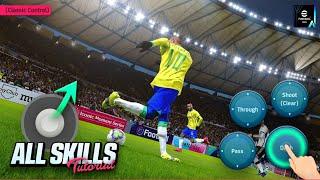 eFootball 2024 Mobile  All Skills Tutorial Classic Control