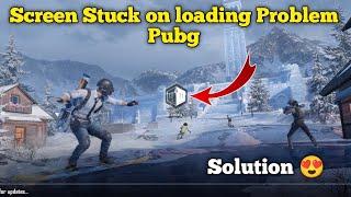 PUBGM Stuck On Loading Problem After New 2.9 Update  Pubg Loading Problem In Lobby Solution