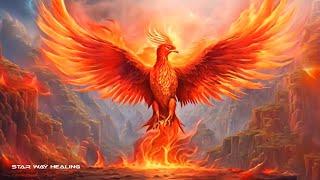 417Hz Phoenix Rising  Remove Blockages & Negative Energies Preventing You From Being Your Best Self
