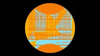 Gil Tamazyan - Morning Cleanser