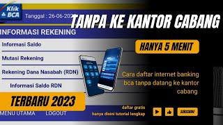 CARA DAFTAR INTERNET BANKING BCA TANPA HARUS DATANG KE KANTOR CABANG