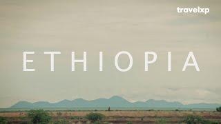 ETHIOPIA - Cinematic Travel Film  Travelxp