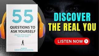 55 QUESTIONS To Ask YOURSELF by Manoj Chenthamarakshan Audiobook  Book Summary in English