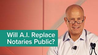 Will AI Replace Notaries?