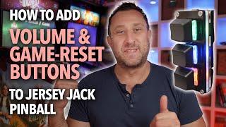 How to Add Volume & Game-Reset Buttons to Jersey Jack Pinball Wizard of Oz