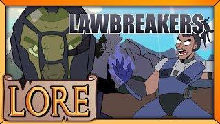 LAWBREAKERS  LORE in a Minute  The Shattering  Breaker Origins  LORE