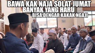 BAWA KAK NAJA SOLAT JUMAT BANYAK YG HARU NGAJI BISA NGAJI BARENG