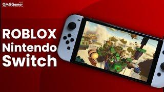 Can You Play Roblox On Switch in 2023 Officially Coming Soon?