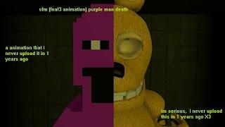 sfm fnaf3 animation purple man death