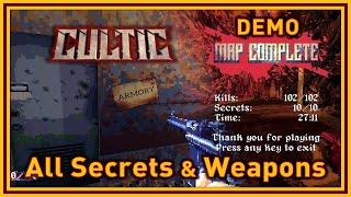 CULTIC Demo - All Secrets 10 & Weapons Location guidewalkthrough