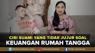 CIRI SUAMI YANG TIDAK JUJUR SOAL KEUANGAN RUMAH TANGGA