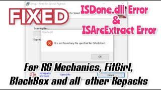 FIXED - ISDone.dll & ISArcExtract Error for FitgirlRG Mechanics or Any Other Repack