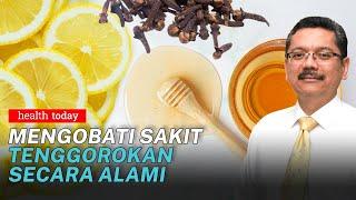 Penyebab Sakit Tenggorokan Pasca Lebaran dan Cara Mengobatinya Secara Alami  Health Today #121