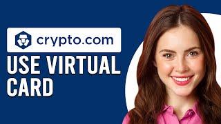 How To Use Crypto.com Virtual Credit Card How To Pay With Crypto.com Virtual Credit Card