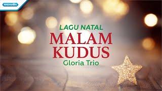 Malam Kudus - Lagu Natal - Gloria Trio Official lyric video