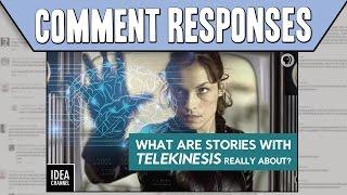Comment Responses What Are Stories With Telekinetics Really About?