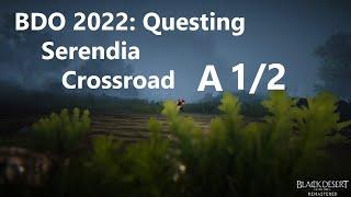 OLD BDO Serendia Main Quest Line Crossroad A