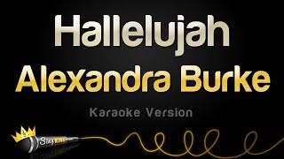 Alexandra Burke - Hallelujah Karaoke Version