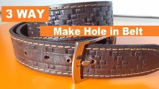 How to Make a Hole in a Leather Belt - 3 Ways