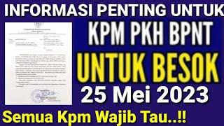 INFORMASI PENTING UNTUK BESOK TGL 25 MEI 2023 KPM PKH BPNT WAJIB TAU & BANTUAN TAMBAHAN