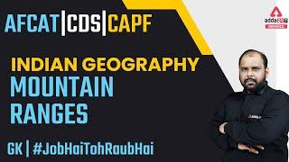 Indian Geography for AFCAT CDS CAPF 2022  Mountain Ranges  AFCAT GK Preparation 2022