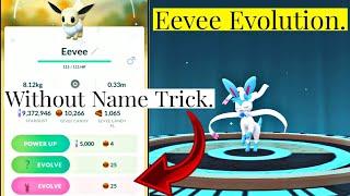  EEVEE evolution Into  SYLVEON  without NAME TRICK In Pokemon Go  Shiny Eeveelutions Pokemon Go